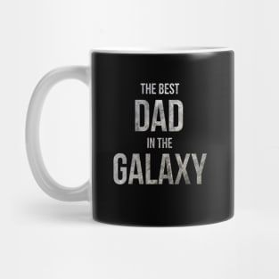 The Best Dad In The Galaxy - Father's day gift Mug
